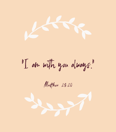 « Je suis avec vous tous les jours. » — Matthieu 28:20