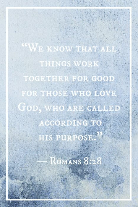 « Nous savons, du reste, que toutes choses concourent au bien de ceux qui aiment Dieu, de ceux qui sont appelés selon son dessein. » — Romains 8:28